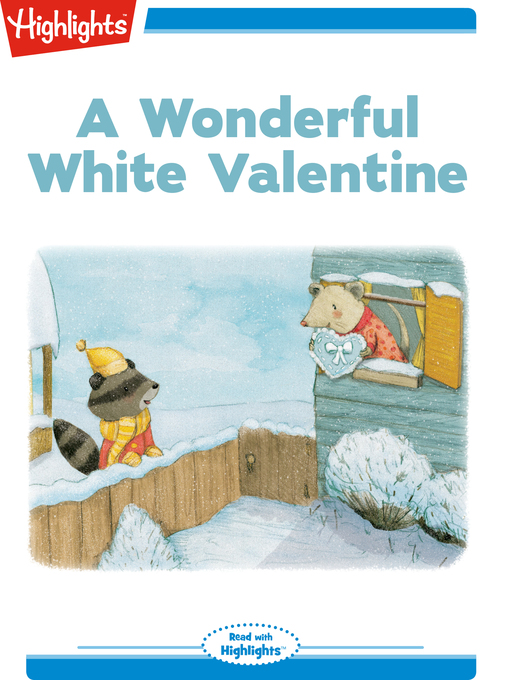 Title details for A Wonderful White Valentine by Highlights for Children - Available